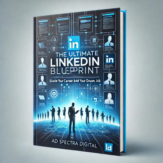 The Ultimate LinkedIn Blueprint: "Elevate Your Career and Land Your Dream Job - KinldeInk